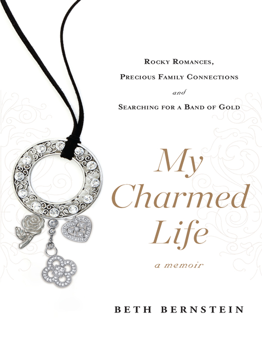 Title details for My Charmed Life by Beth Bernstein - Available